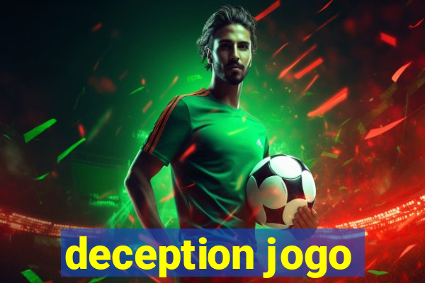 deception jogo